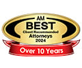 AM Best Client Recommended Attorneys 2024, Over 10 Years